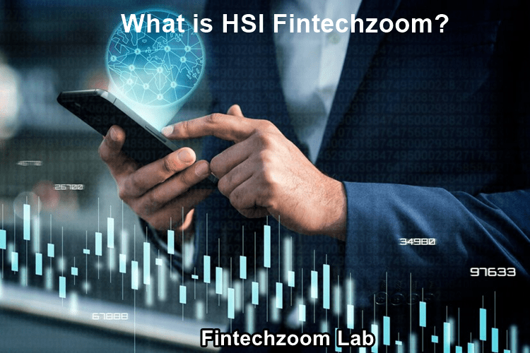 What is HSI Fintechzoom