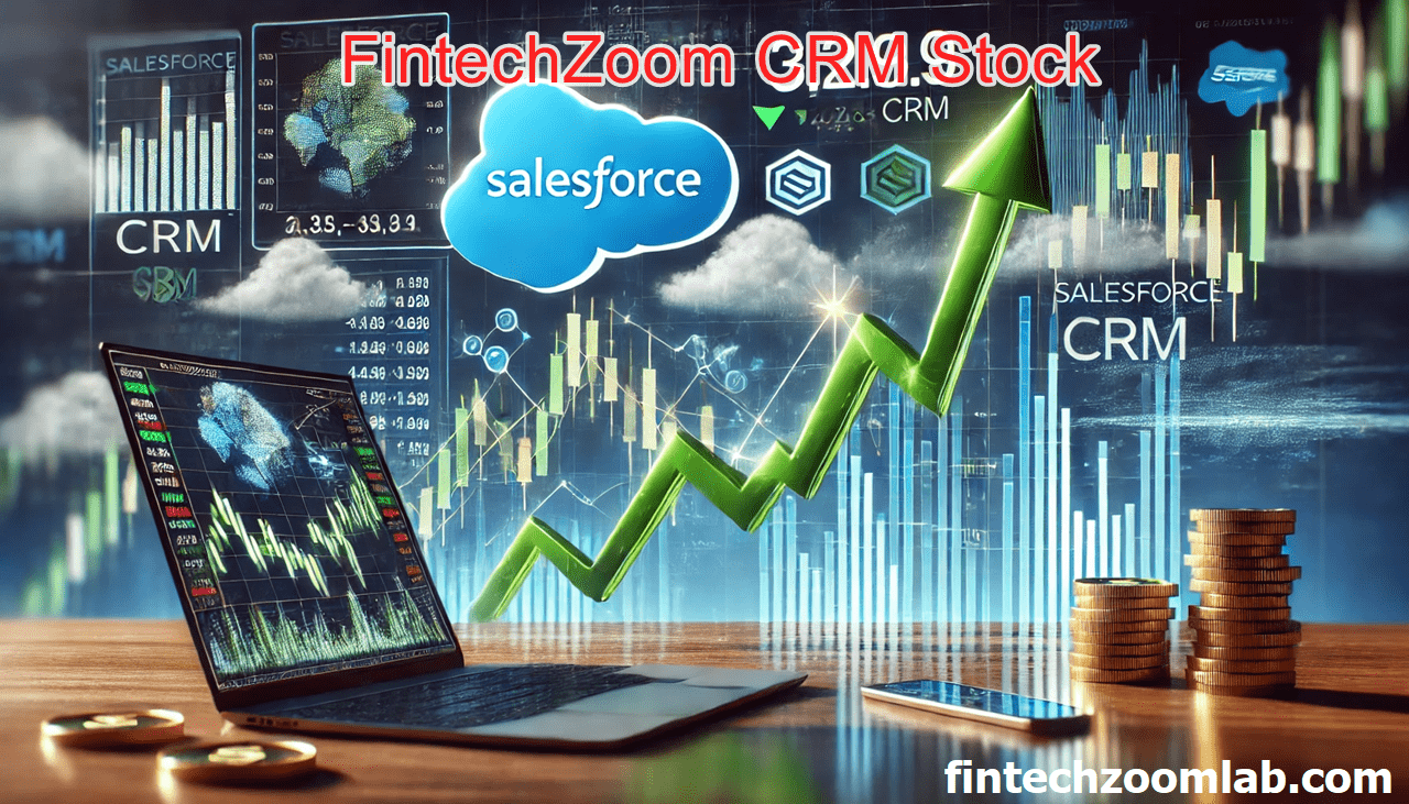 FintechZoom CRM Stock Analysis 2024: A Closer Look