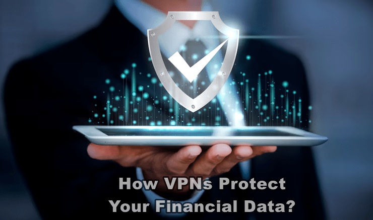 How Fintechzoom Best VPN Protect Your Financial Data?