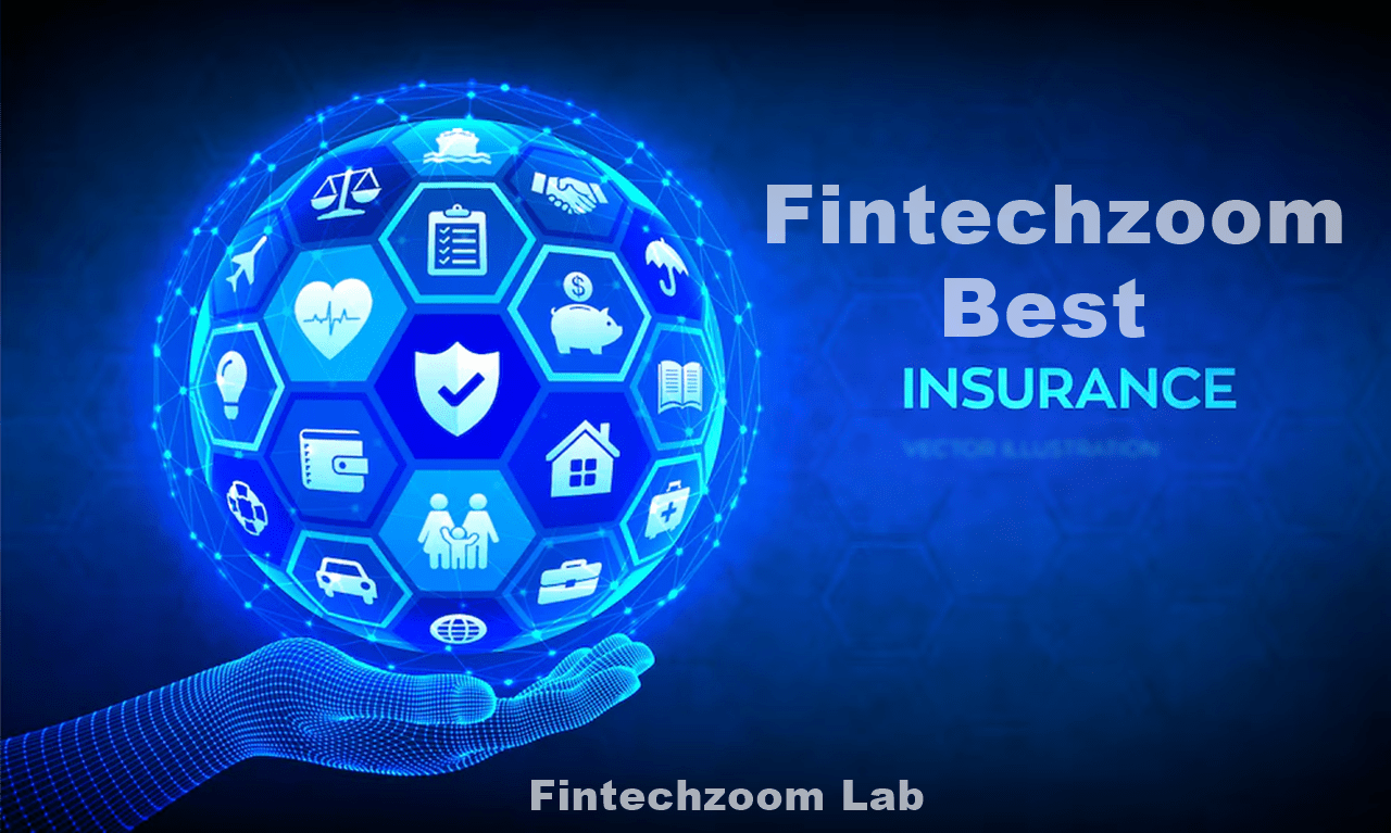 Fintechzoom Best Insurance: A Comprehensive Review