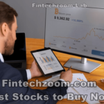 Fintechzoom.com Best Stocks to Buy Now Latest Analysis