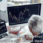 Fintechzoom SPY Stock: Insights and Latest Updates