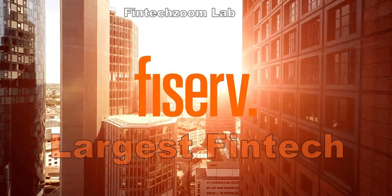 Fiserv Largest Fintech Giant: A Closer Look